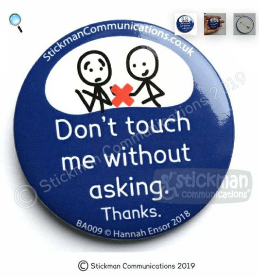 Dont touch me without asking badge